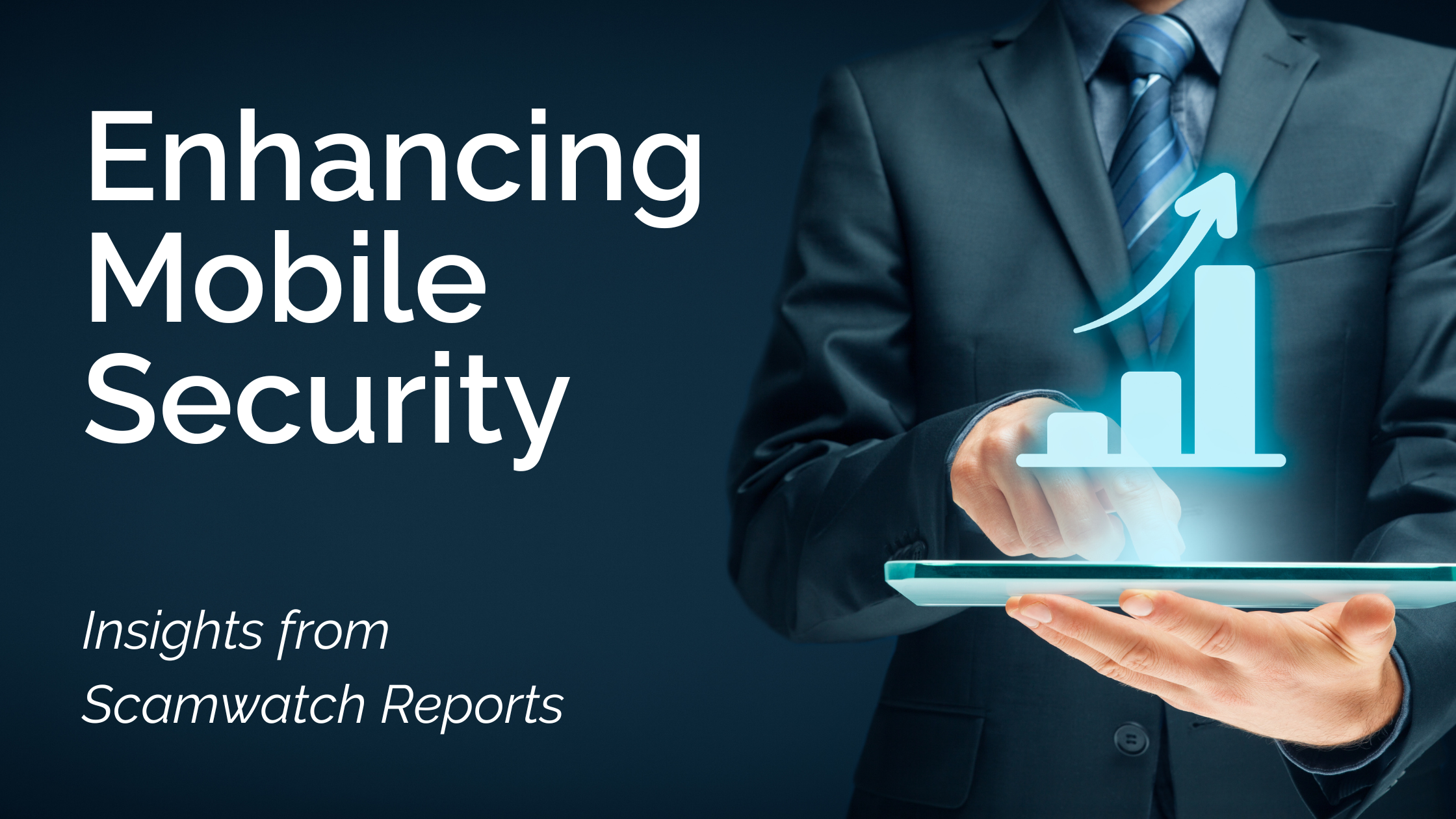 Enhancing Mobile Security_ Insights from Scamwatch Reports