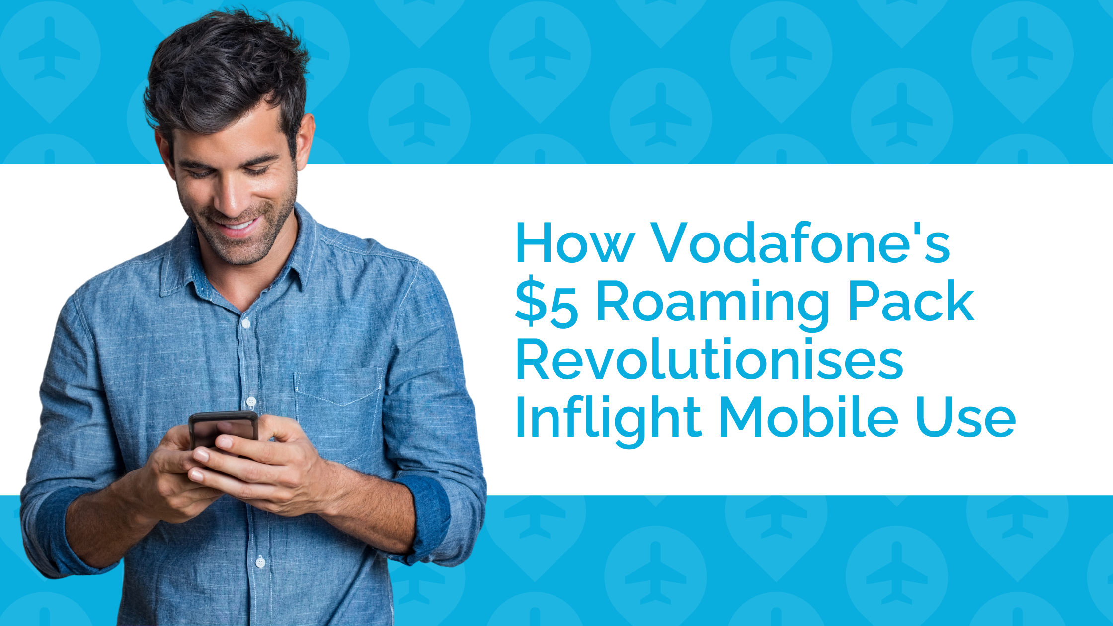 How Vodafones $5 Roaming Pack Revolutionises Inflight Mobile Use