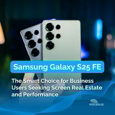Samsung Galaxy S25 FE: The Smart Choice for Business Users Seeking Screen Real Estate and Performance