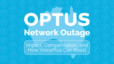 Optus Network Outage: Impact, Compensation, and How VoicePlus Can Assist