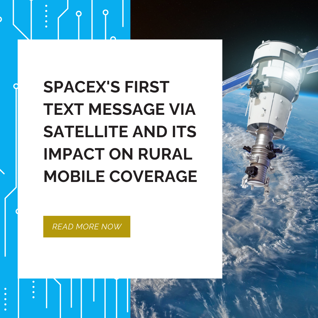 SpaceX's First Text Message via Satellite & Its Impact on Rural Connectivity