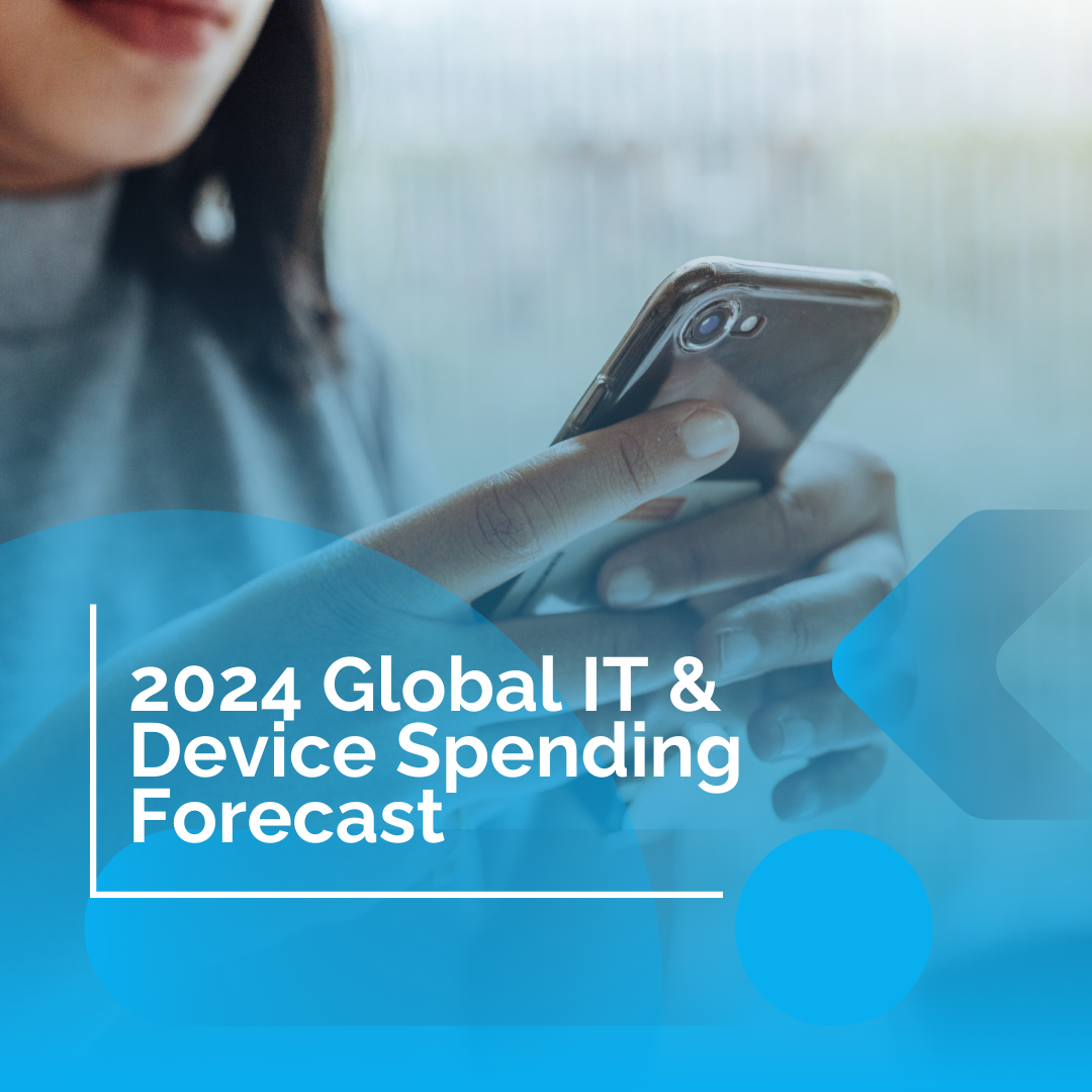 2024 Global IT and Device Spending Forecast