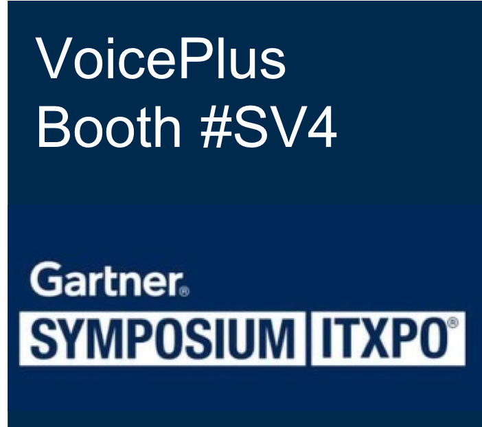 VoicePlus is exhibiting at Gartner Symposium 2018